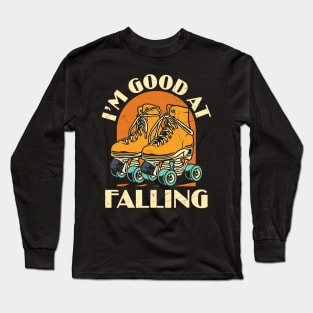 I'm Good At Falling Funny Roller Derby Graphic Roller Skater Roller Skate Lover Vintage Gift Long Sleeve T-Shirt